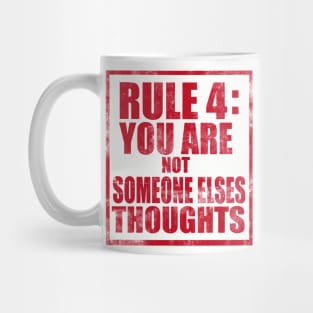 Rule #4: You are not someone else's thoughts Mug